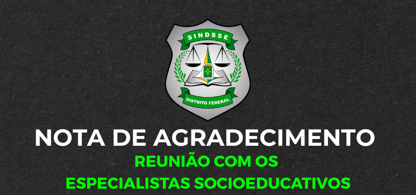 Nota de Agradecimento Reunião com os Especialistas Socioeducativos