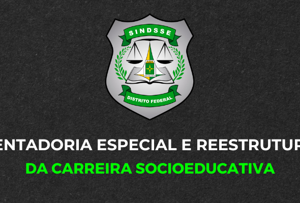 Aposentadoria Especial e Reestruturação da Carreira Socioeducativa
