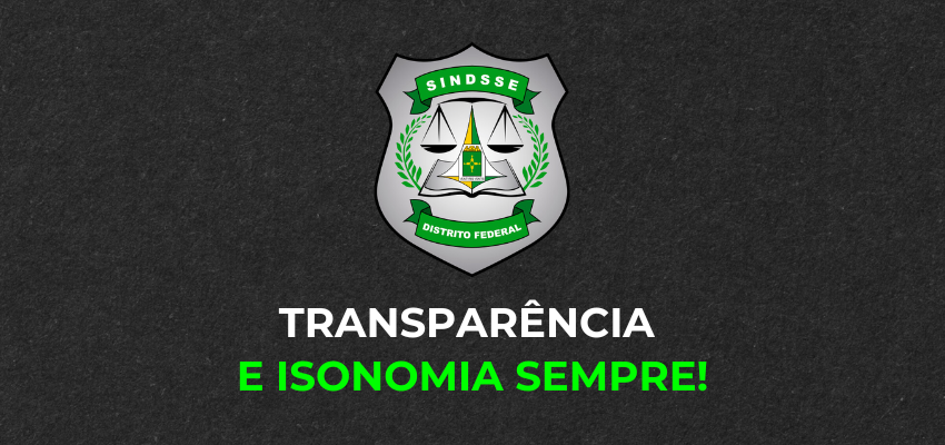 Transparência e isonomia sempre!